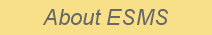 About ESMS